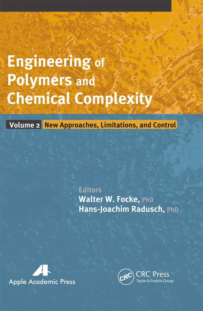Engineering of Polymers and Chemical Complexity Volume II