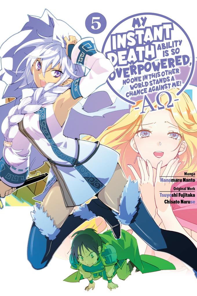 My Instant Death Ability Is So Overpowered No One in This Other World Stands a Chance Against Me! --Ao-- Vol. 5 (Manga)