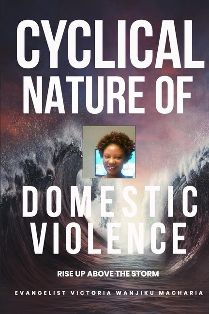 Cyclical Nature of Domestic Violence