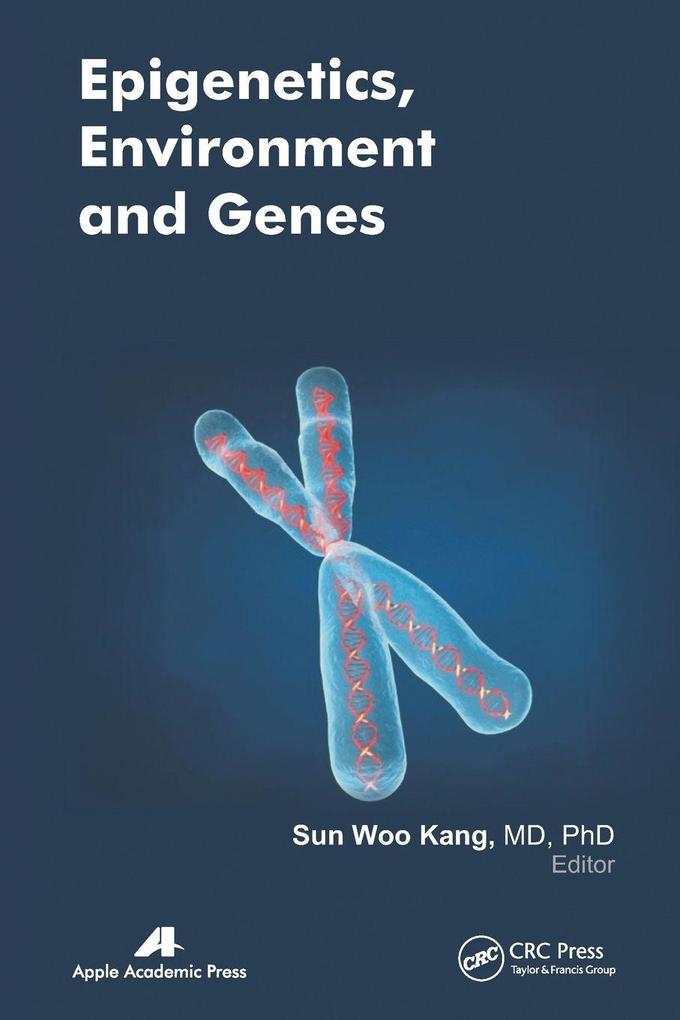 Epigenetics Environment and Genes