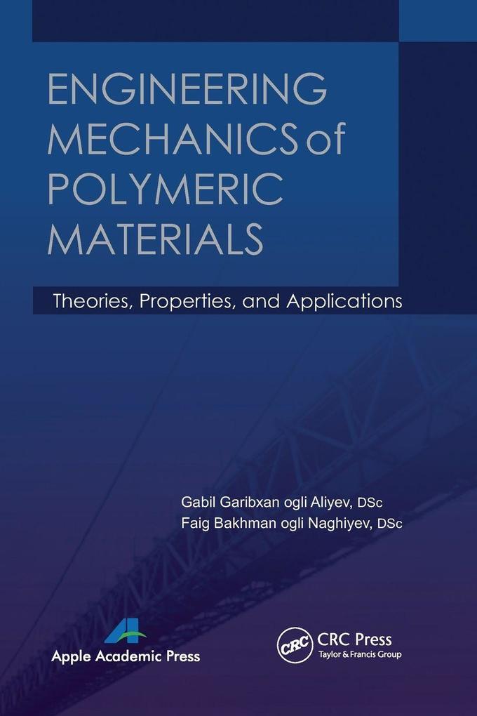 Engineering Mechanics of Polymeric Materials