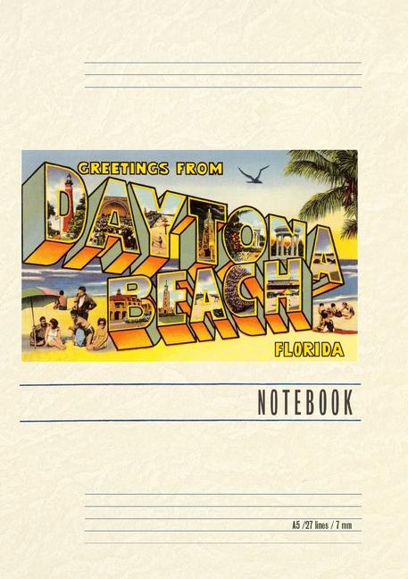 Vintage Lined Notebook Greetings from Daytona Beach Florida
