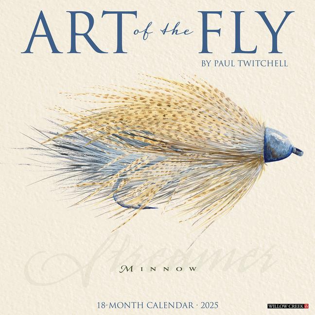 Art of the Fly 2025 12 X 12 Wall Calendar