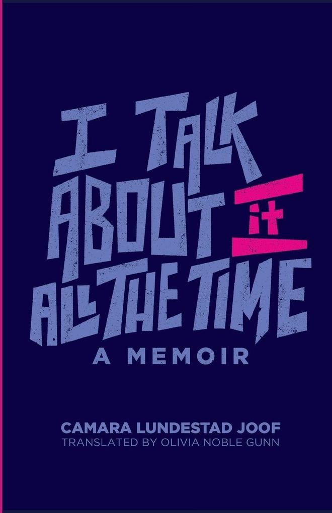 I Talk about It All the Time