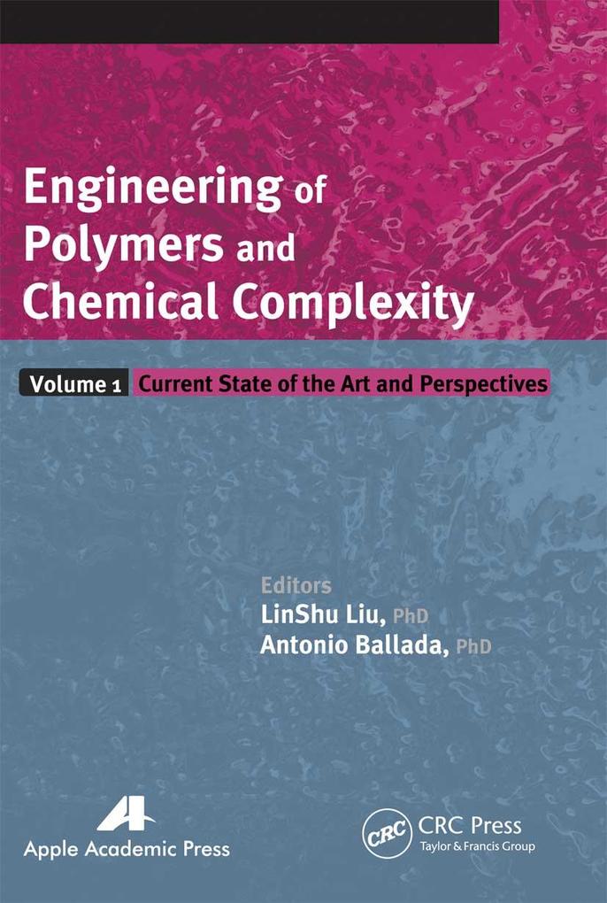 Engineering of Polymers and Chemical Complexity Volume I