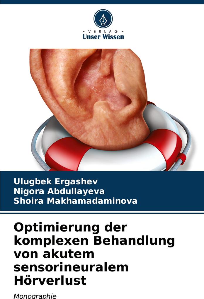 Optimierung der komplexen Behandlung von akutem sensorineuralem Hörverlust