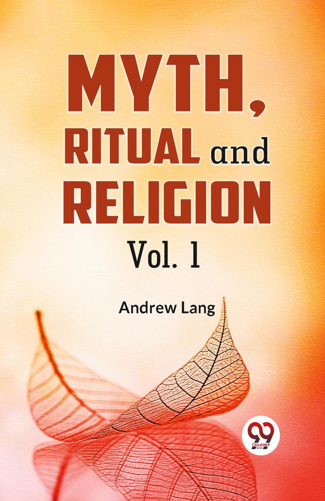 Myth Ritual And Religion Vol. 1