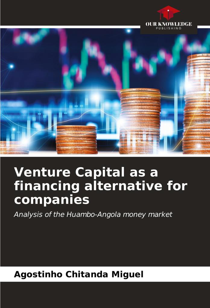 Venture Capital as a financing alternative for companies