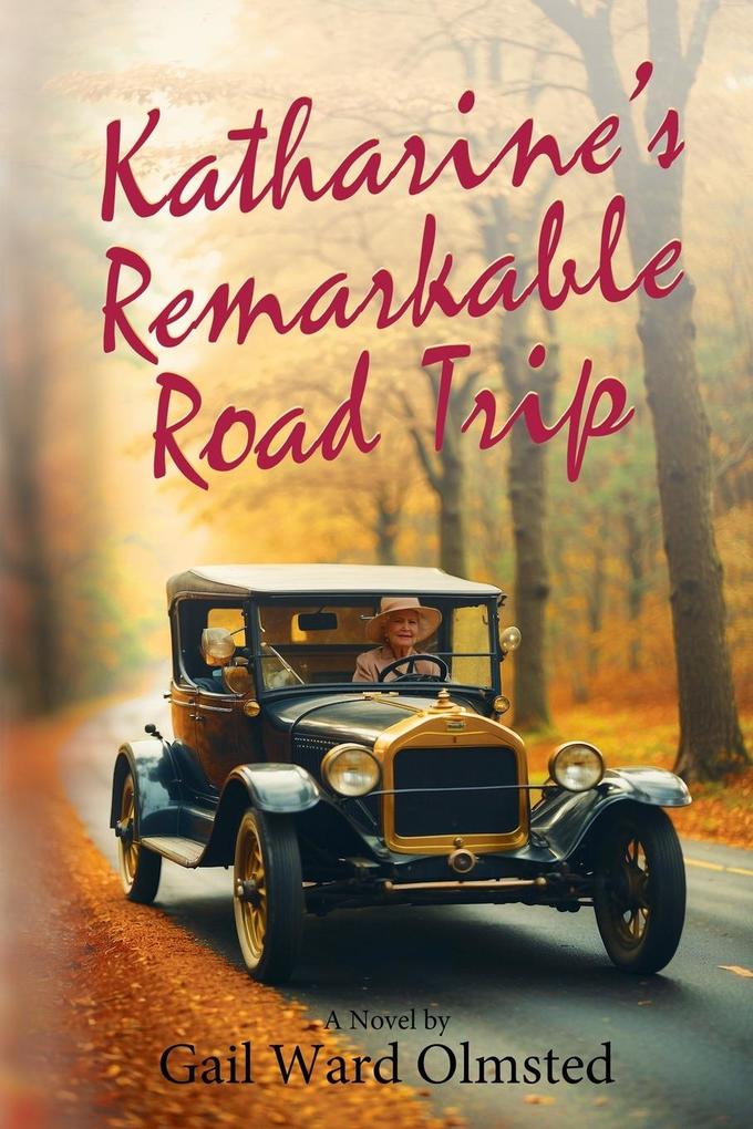 Katharine‘s Remarkable Road Trip