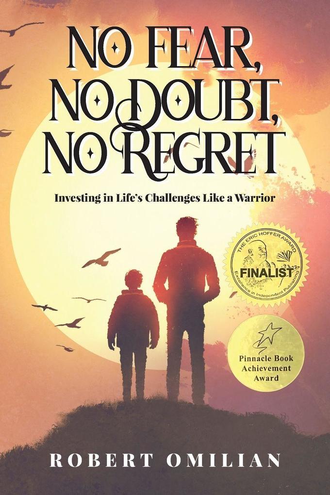 No Fear No Doubt No Regret
