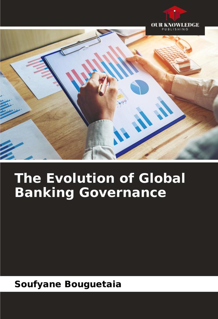 The Evolution of Global Banking Governance