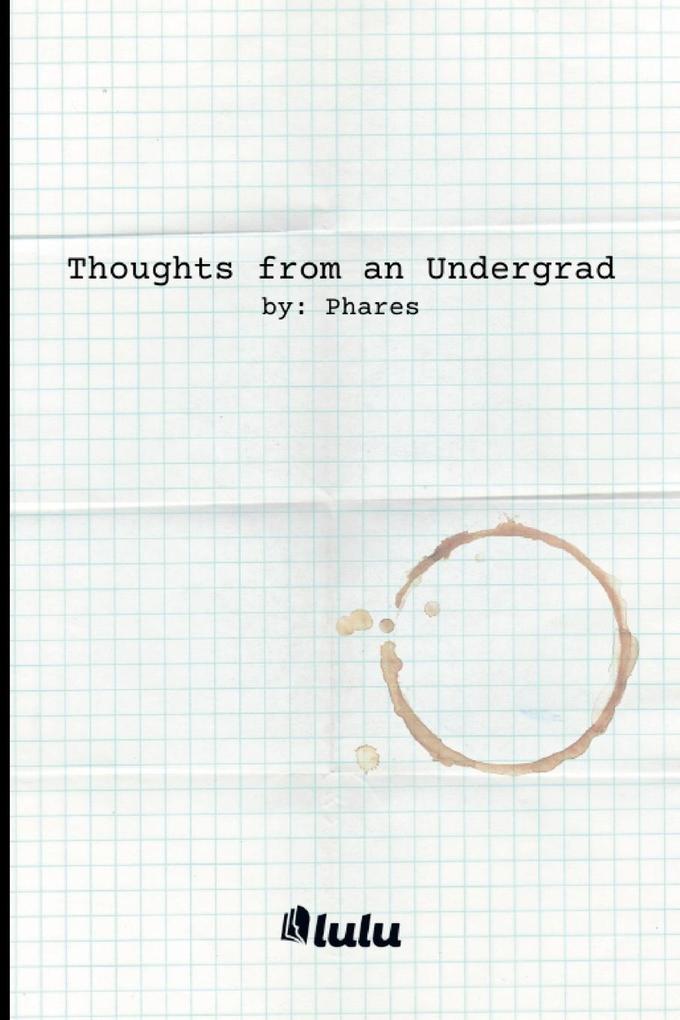 Thoughts from an Undergrad