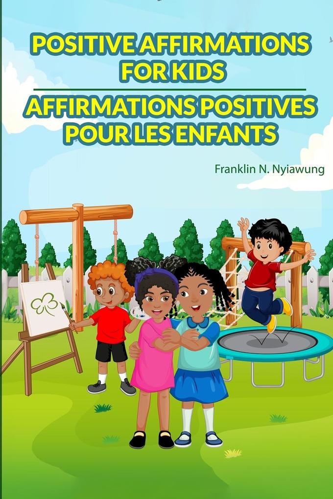 Positive Affirmations For Kids - Affirmations Positive Pour les Enfants
