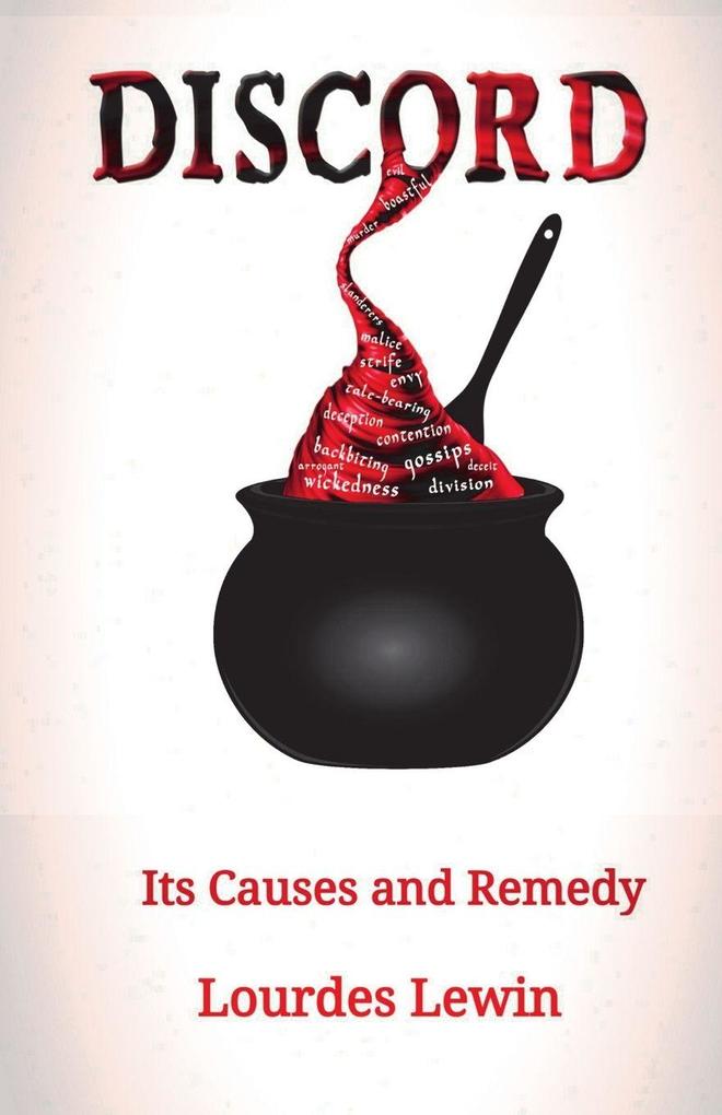 Discord Its Causes and Remedy