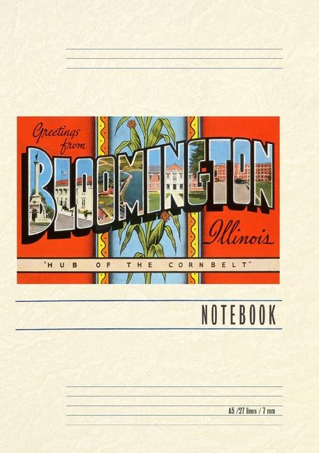 Vintage Lined Notebook Greetings from Bloomington Illinois