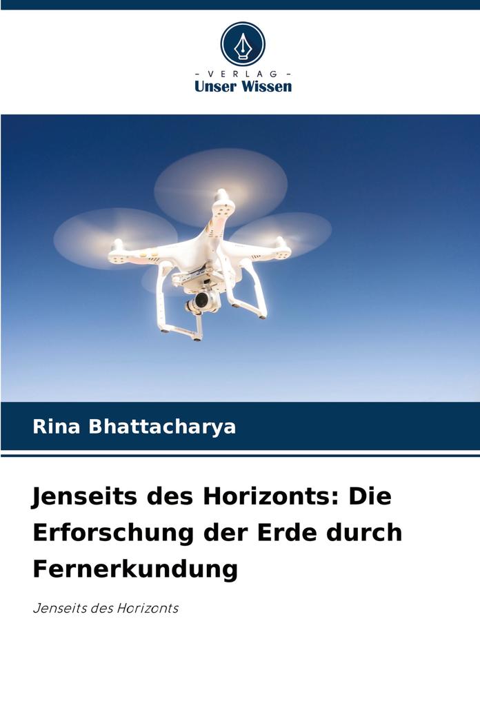Jenseits des Horizonts: Die Erforschung der Erde durch Fernerkundung