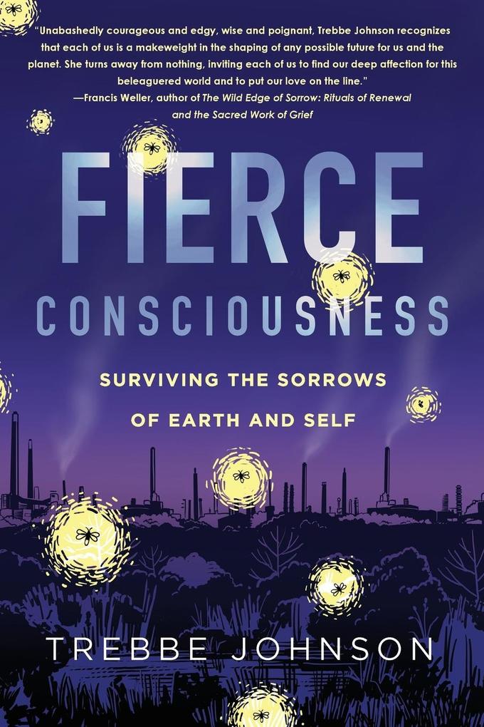 Fierce Consciousness