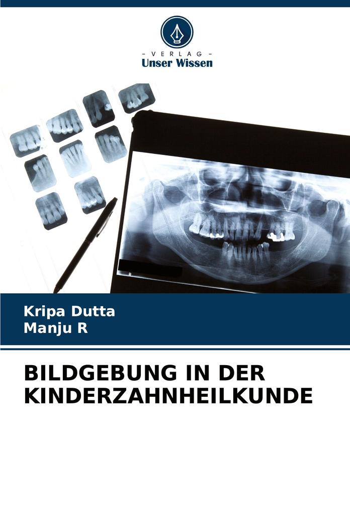 BILDGEBUNG IN DER KINDERZAHNHEILKUNDE