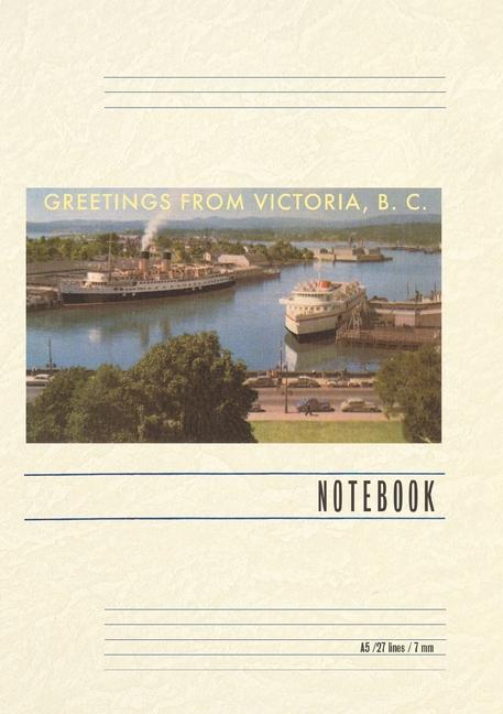 Vintage Lined Notebook Greetings from Victoria BC Canada
