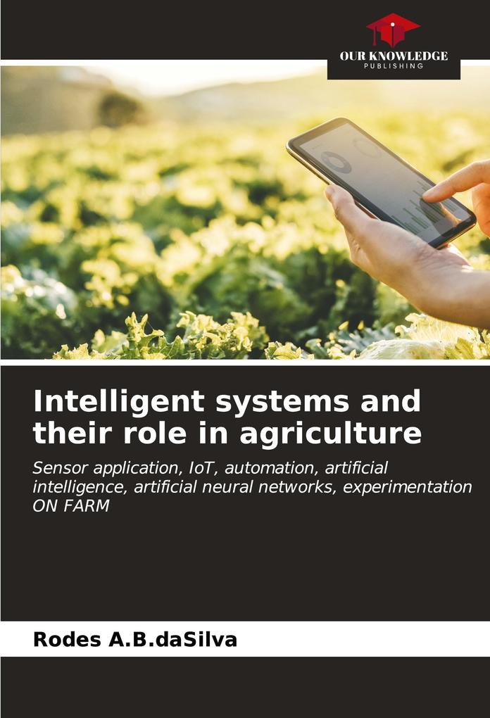 Intelligent systems and their role in agriculture