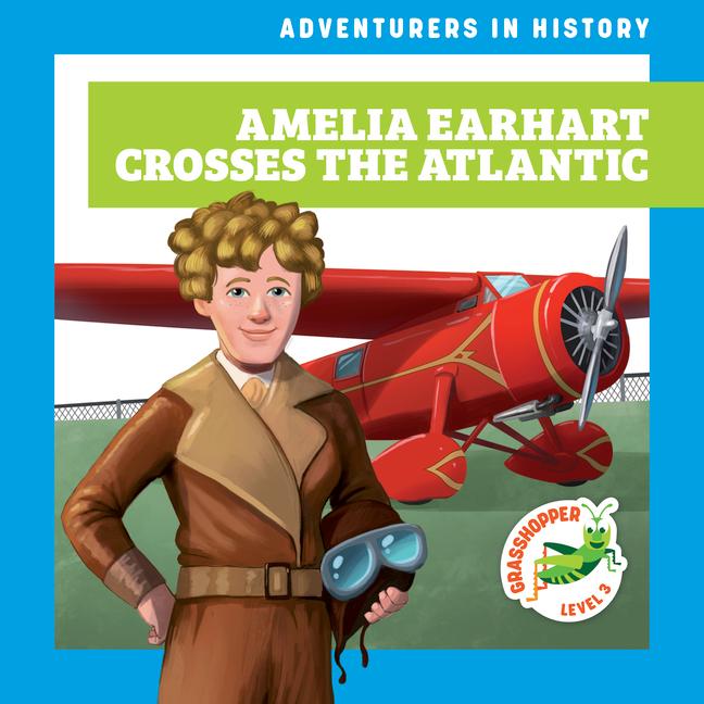 Amelia Earhart Crosses the Atlantic