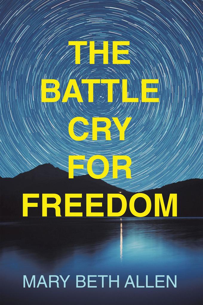 The Battle Cry for Freedom