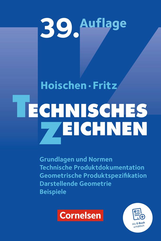 Technisches Zeichnen (39. überarbeitete und aktualisierte Auflage)