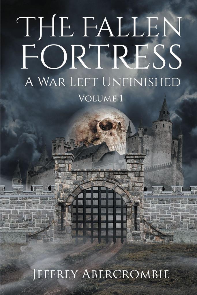 The Fallen Fortress: A War Left Unfinished