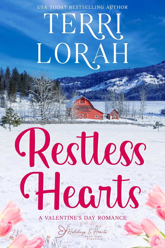 Restless Hearts (Holidays & Hearts Small Town Romance #2)