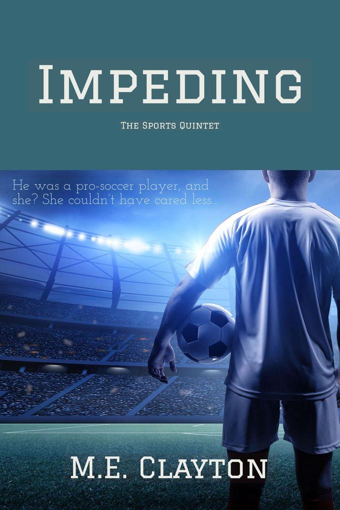 Impeding (The Sports Quintet Series #4)