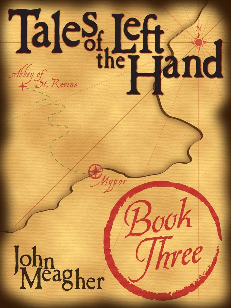 Tales of the Left Hand Book Three