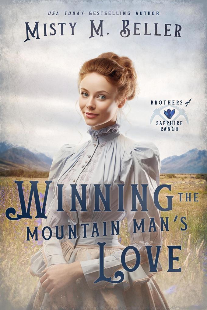 Winning the Mountain Man‘s Love (Brothers of Sapphire Ranch #5)
