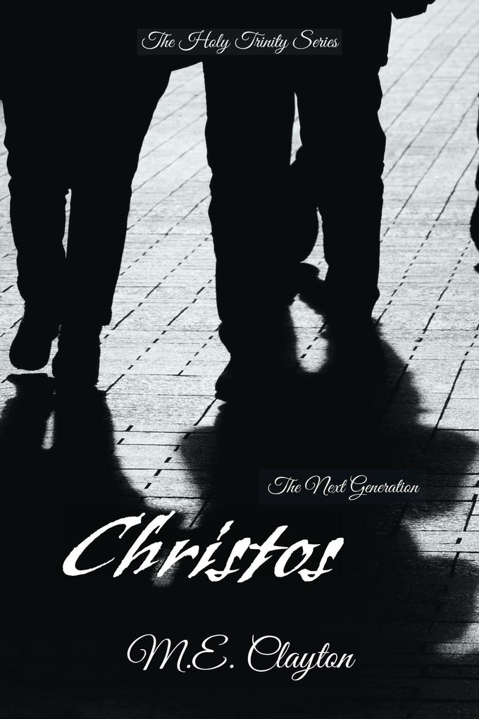Christos (The Holy Trinity Next Generation (2) Series #2)