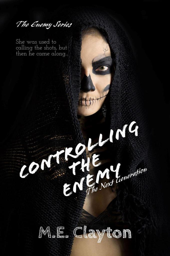 Controlling the Enemy (The Enemy Next Generation (2) Series #4)