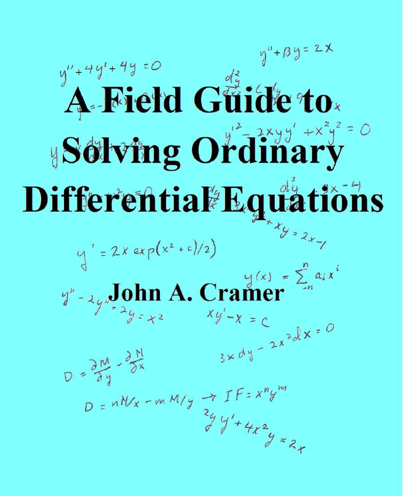 A Field Guide to Solving Ordinary Differential Equations