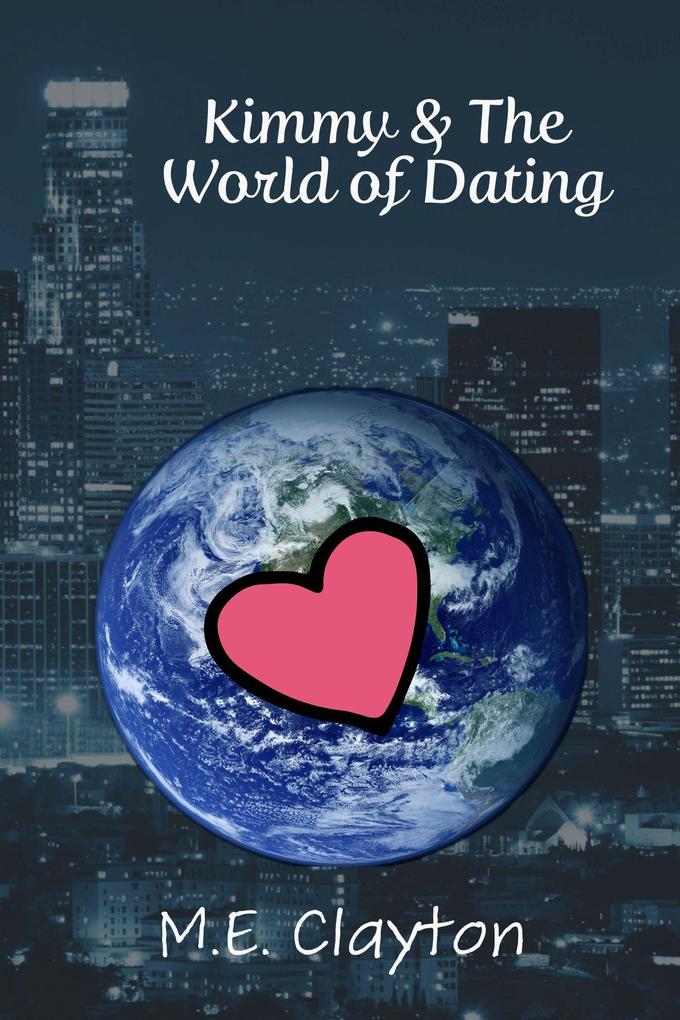 Kimmy & The World of Dating