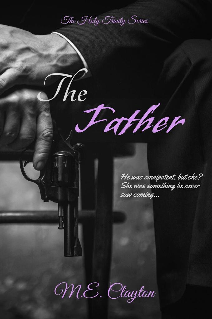 The Father (The Holy Trinity Series #3)