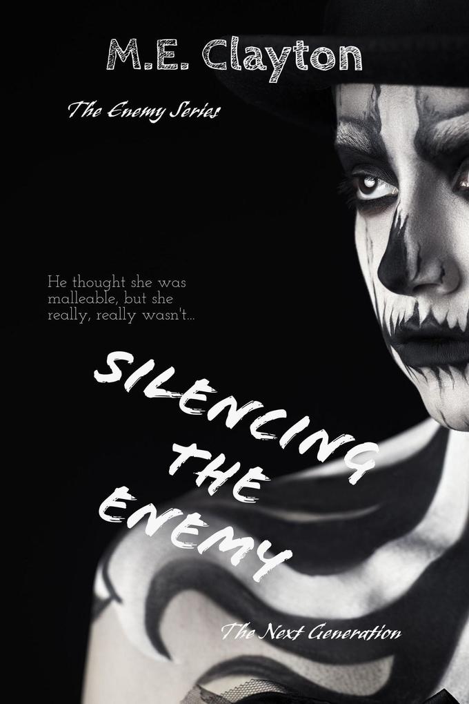 Silencing the Enemy (The Enemy Next Generation (2) Series #3)