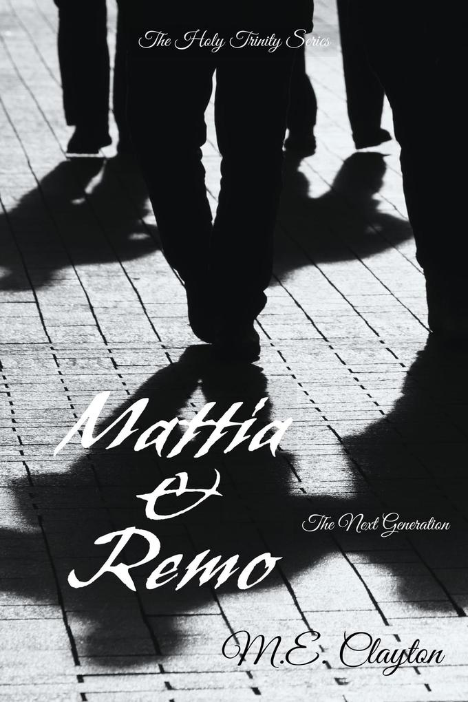 Mattia & Remo (The Holy Trinity Next Generation (1) Series #6)