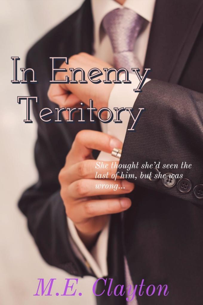 In Enemy Territory (The Enemy Duet #1)