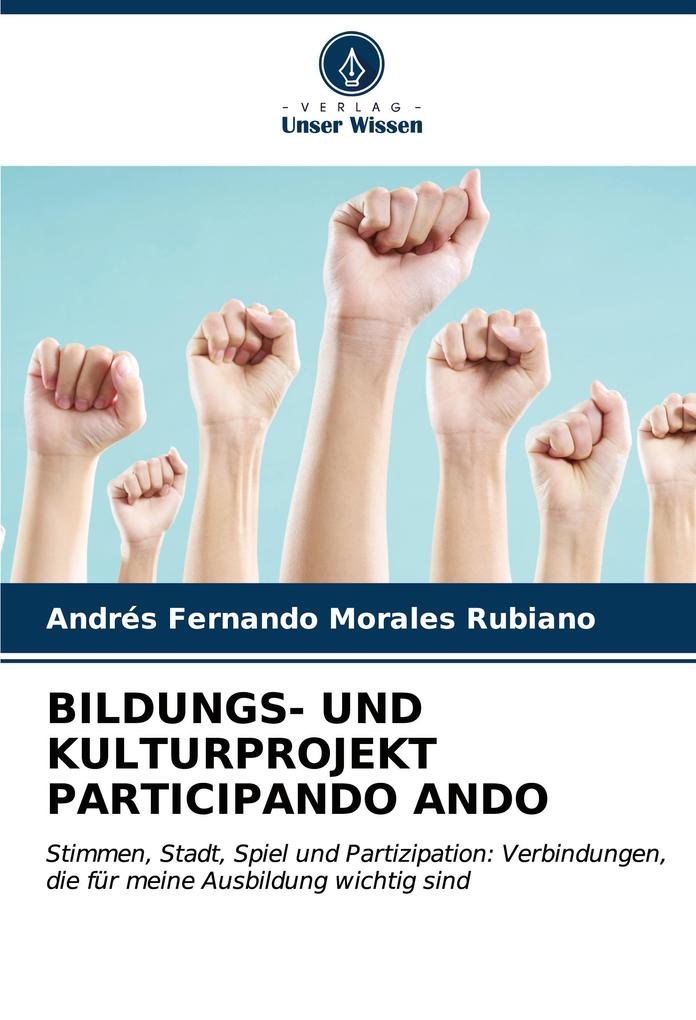 BILDUNGS- UND KULTURPROJEKT PARTICIPANDO ANDO