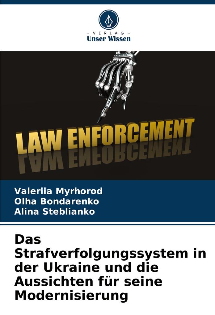 Das Strafverfolgungssystem in der Ukraine und die Aussichten für seine Modernisierung