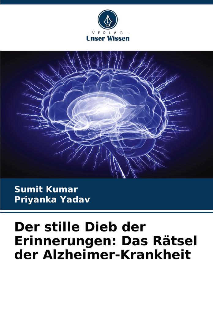 Der stille Dieb der Erinnerungen: Das Rätsel der Alzheimer-Krankheit