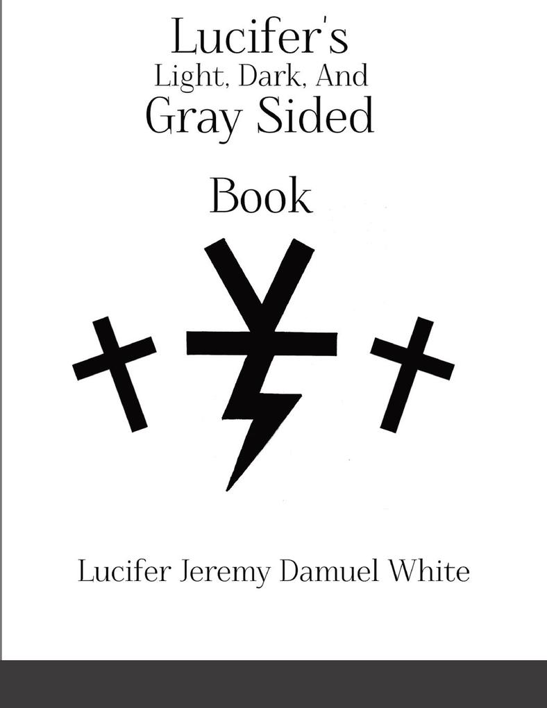 Lucifer's Light Dark And Gray Sided Book