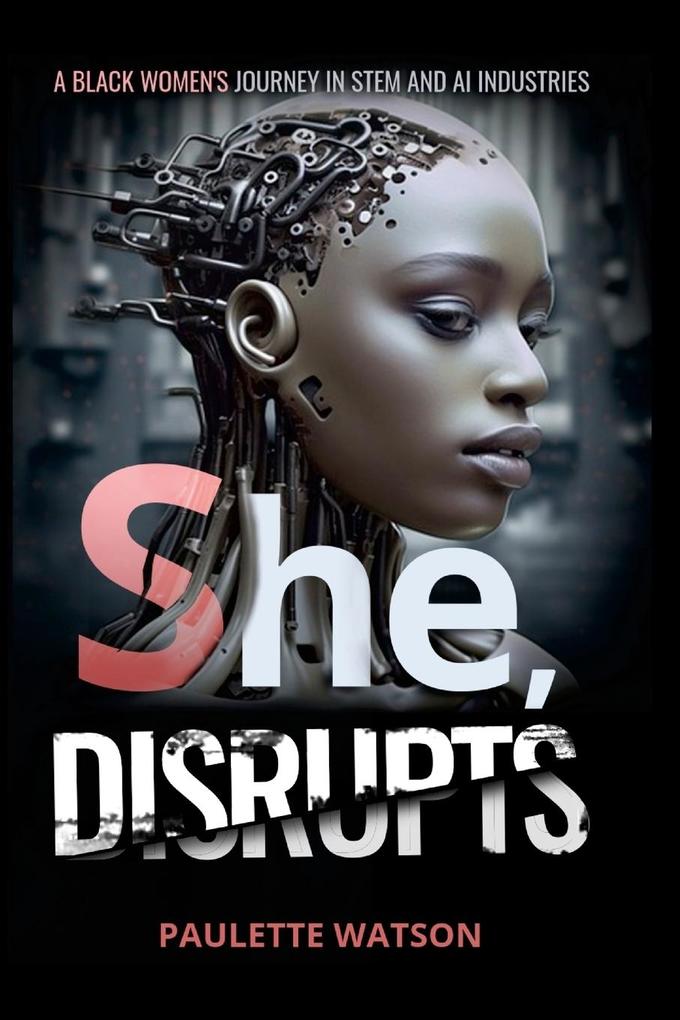 She DISRUPTS
