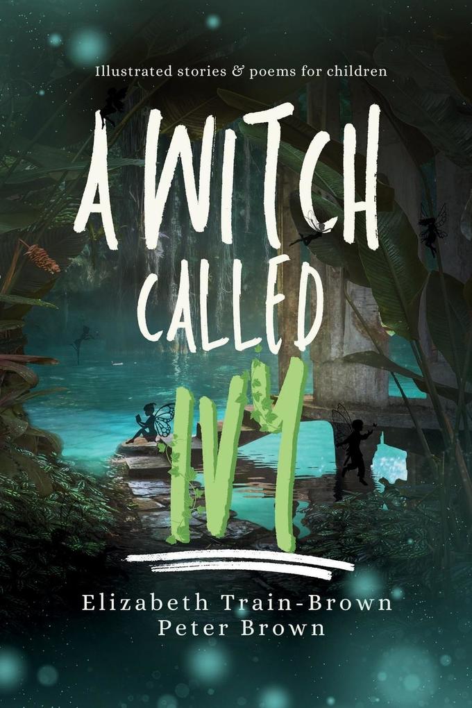 A Witch Called Ivy