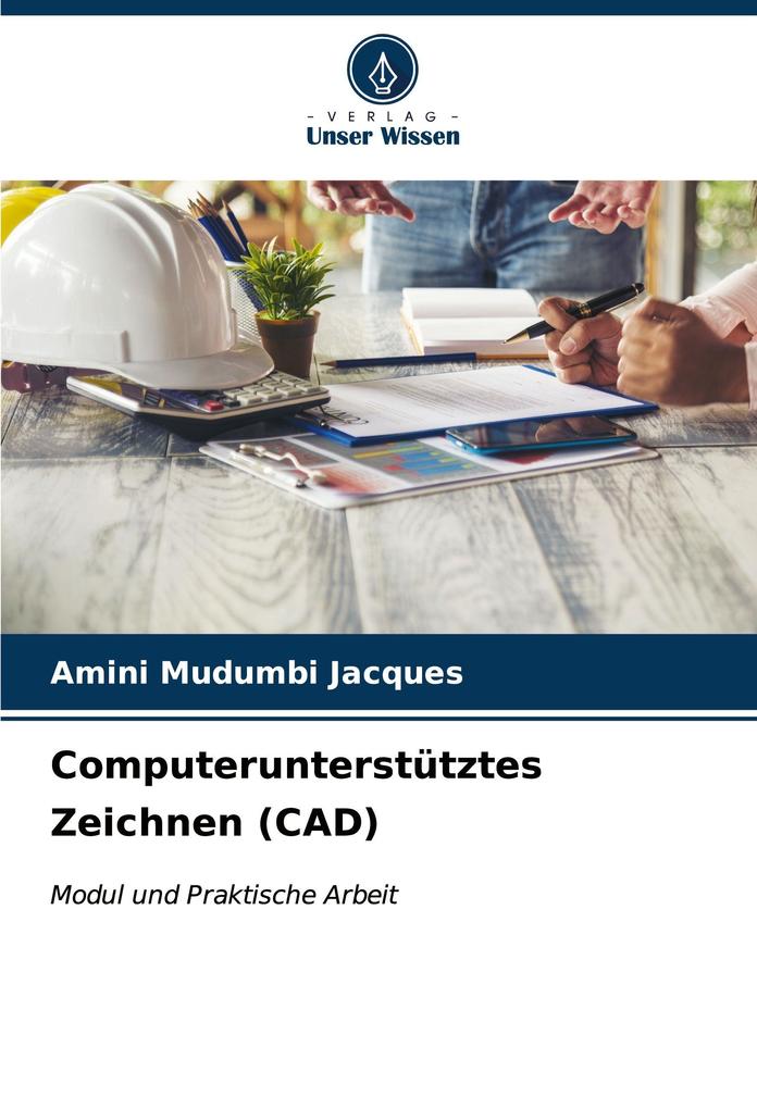Computerunterstütztes Zeichnen (CAD)