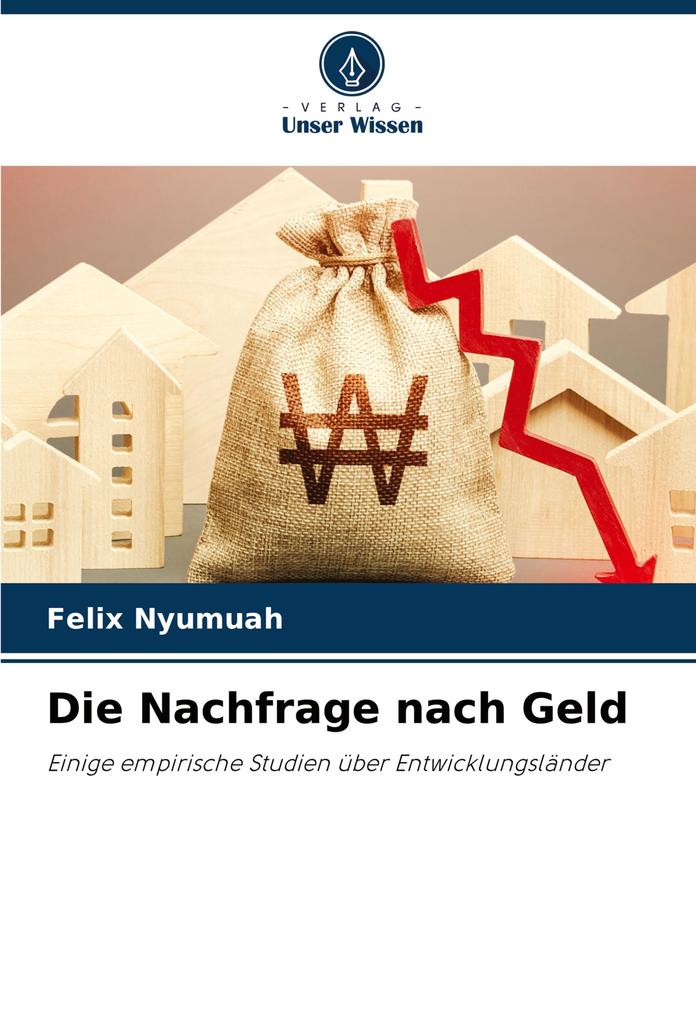 Die Nachfrage nach Geld