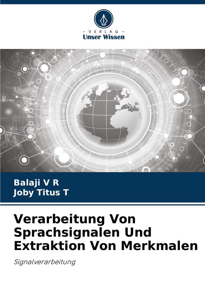 Verarbeitung Von Sprachsignalen Und Extraktion Von Merkmalen