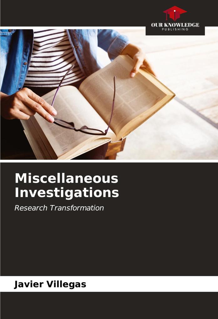 Miscellaneous Investigations